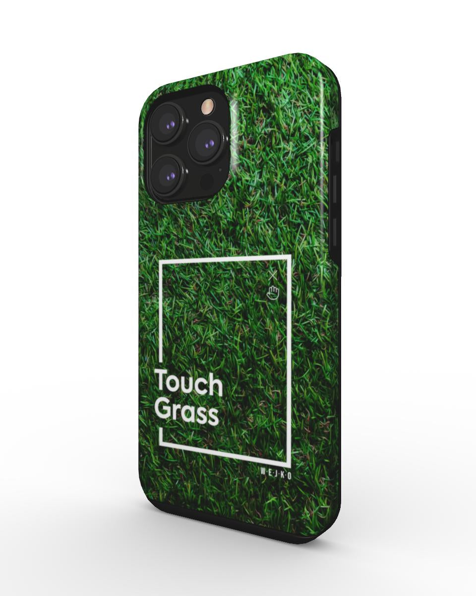 Touch Grass Tough Phone Case